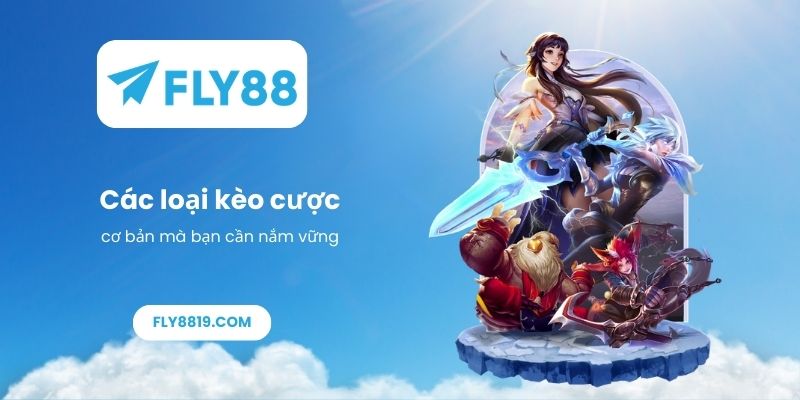 Các loại kèo cược cơ bản mà bạn cần nắm vững