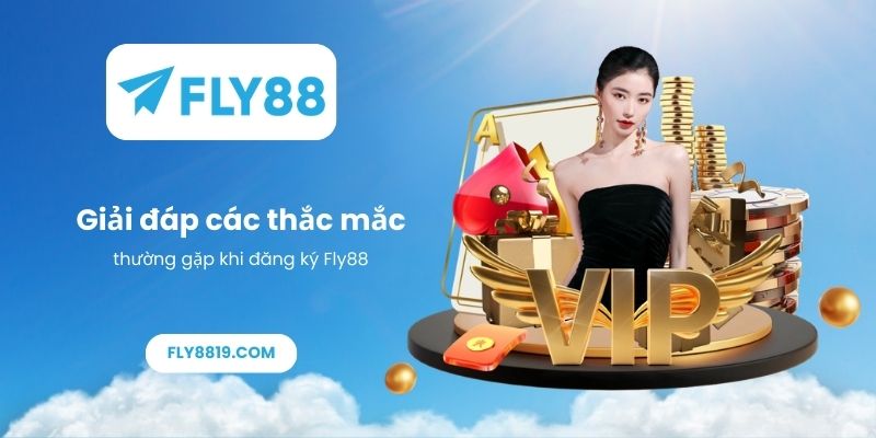Giải đáp các thắc mắc thường gặp khi đăng ký Fly88
